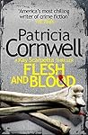 Flesh and Blood by Patricia Cornwell