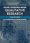 Doing Interview-based Qualitative Research: A Learner's Guide