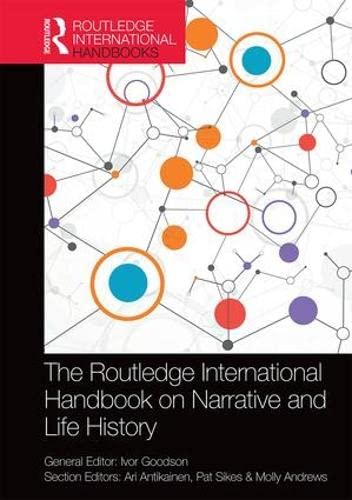The Routledge International Handbook on Narrative and Life History (Hardcover)