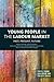 Young People in the Labour Market: Past, Present, Future (Youth, Young Adulthood and Society)