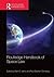 Routledge Handbook of Space Law