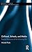 Girlhood, Schools, and Media (Routledge Research in Cultural and Media Studies)