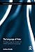The Language of Hate: A Corpus Linguistic Analysis of White Supremacist Language (Routledge Advances in Corpus Linguistics)