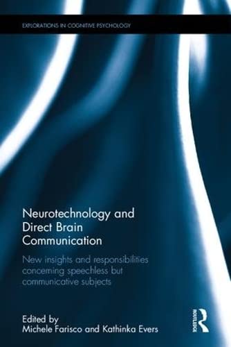 Neurotechnology and Direct Brain Communication (Explorations in Cognitive Psychology)