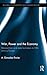 War, Power and the Economy: Mercantilism and state formation in 18th-century Europe (Routledge Explorations in Economic History)