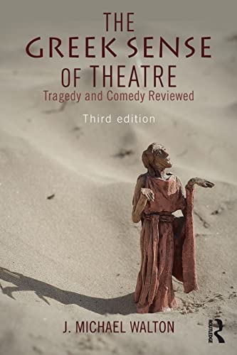The Greek Sense of Theatre: Tragedy and Comedy (Paperback)