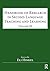 Handbook of Research in Second Language Teaching and Learning: Volume III (ESL & Applied Linguistics Professional Series)