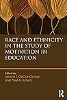 Race and Ethnicity in the Study of Motivation in Education