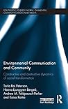 Environmental Communication and Community (Routledge Studies in Environmental Communication and Media)