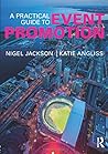 A Practical Guide to Event Promotion A Practical Guide to Event Promotion