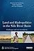 Land and Hydropolitics in the Nile River Basin: Challenges and new investments (Earthscan Studies in Water Resource Management)