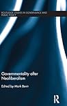 Governmentality after Neoliberalism (Routledge Studies in Governance and Public Policy)