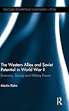 The Western Allies and Soviet Potential in World War II (Routledge Explorations in Economic History)