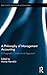 A Philosophy of Management Accounting (Routledge Studies in Accounting)