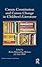Canon Constitution and Canon Change in Children's Literature (Children's Literature and Culture)