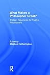 What Makes a Philosopher Great?