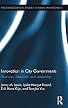 Innovation in City Governments (Routledge Critical Studies in Public Management)