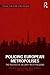 Policing European Metropolises by Adam Edwards