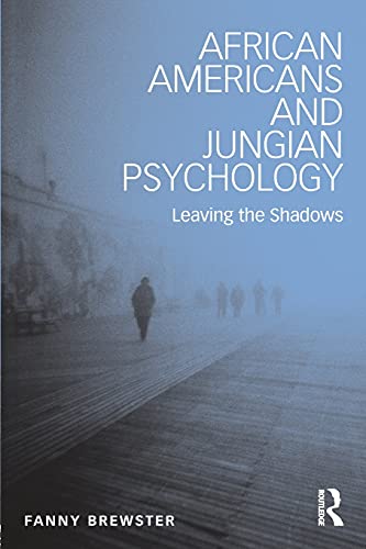 African Americans and Jungian Psychology: Leaving the Shadows (Paperback)