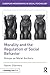Morality and the Regulation of Social Behavior: Groups as Moral Anchors (European Monographs in Social Psychology)