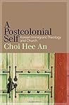 A Postcolonial Self: Korean Immigrant Theology and Church