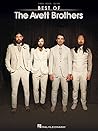 The Best of the Avett Brothers | Piano Vocal Guitar Sheet Music for students and fans | Folk Rock Songbook with Lyrics and Chords | PVG Music Book for Adult Pianists and Singers