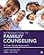 Introduction to Family Counseling: A Case Study Approach