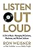 Listen Out Loud: A Life in ...