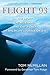 Flight 93: The Story, the A...