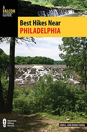 Best Hikes Near Philadelphia (Best Hikes Near Series)
