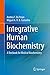 Integrative Human Biochemistry: A Textbook for Medical Biochemistry