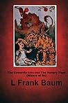 The Cowardly Lion and the Hungry Tiger (Wizard of Oz) by L. Frank Baum