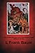 The Cowardly Lion and the Hungry Tiger (Wizard of Oz): (L Frank Baum Masterpiece Collection)