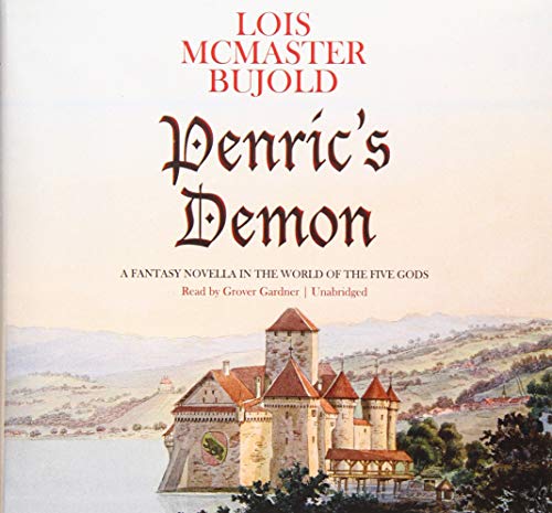 Penric's Demon Lib/E: A Fantasy Novella in the World of the Five Gods