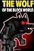 The Wolf Of The Block World...