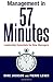 Management in 57 Minutes: Leadership Essentials for New Managers