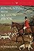 Foxhunting with Meadow Brook (Foxhunters' Library)