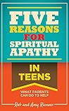 Five Reasons For Spiritual Apathy In Teens