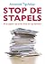 stop de stapels