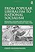 From Popular Liberalism to National Socialism by Oded Heilbronner