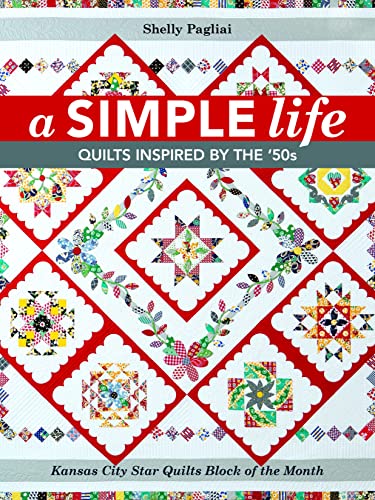 Simple Life: Quilts Inspired by the '50s (Paperback)