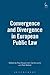 Convergence and Divergence in European Public Law