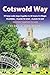Cotswold Way: 44 Large-Scale Walking Maps & Guides to 48 Towns and Villages Planning, Places to Stay, Places to Eat - Chipping Campden to Bath (British Walking Guides)