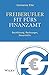 Freiberufler - Fit fürs Finanzamt: Buchführung, Rechnungen, Steuern & Co. (German Edition)
