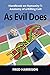 As Evil Does: Handbook on Humanity 1: Anatomy of a Killing Cult