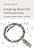 Creating Scientific Controv...