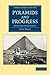 Pyramids and Progress: Sketches from Egypt (Cambridge Library Collection - Egyptology)