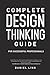 Complete Design Thinking Guide for Successful Professionals