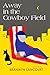 Away in the Cowboy Field