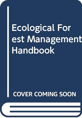 Ecological Forest Management Handbook (Unknown Binding)